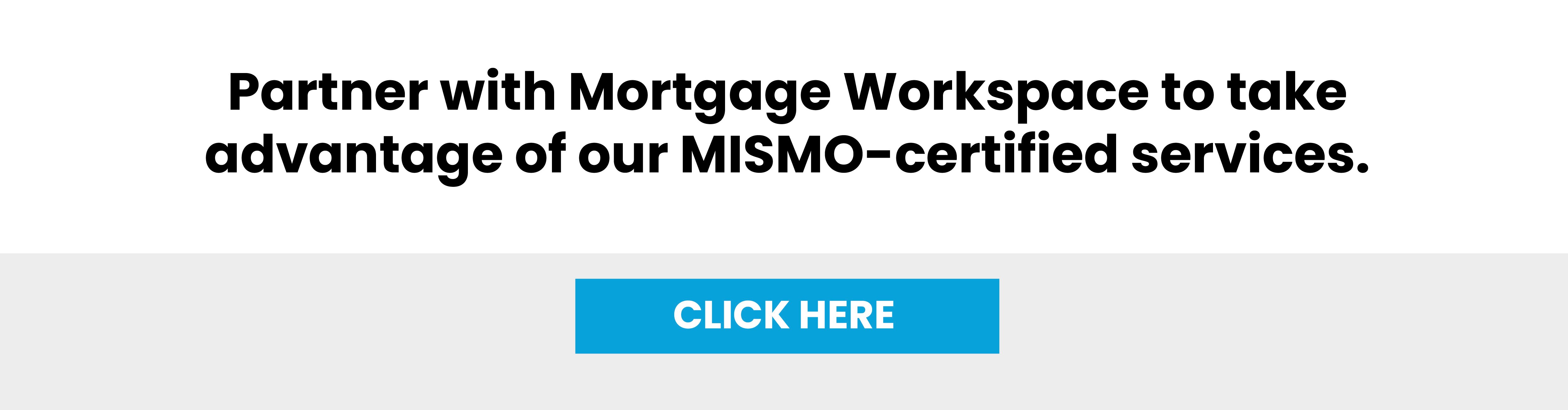 The Benefits of Mortgage Management with MISMO Certified Partners