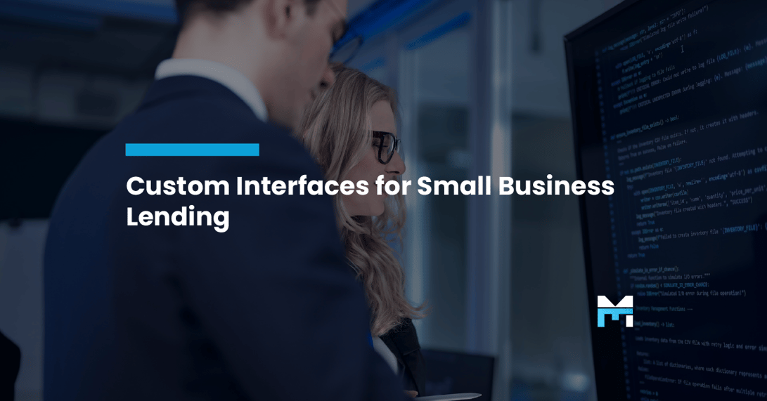Custom Interfaces That Power Modern Small Business Lending