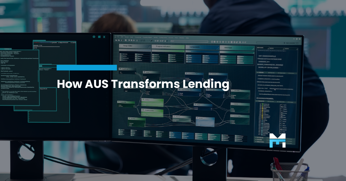 Inside AUS: How Automated Underwriting Systems Transform Lending