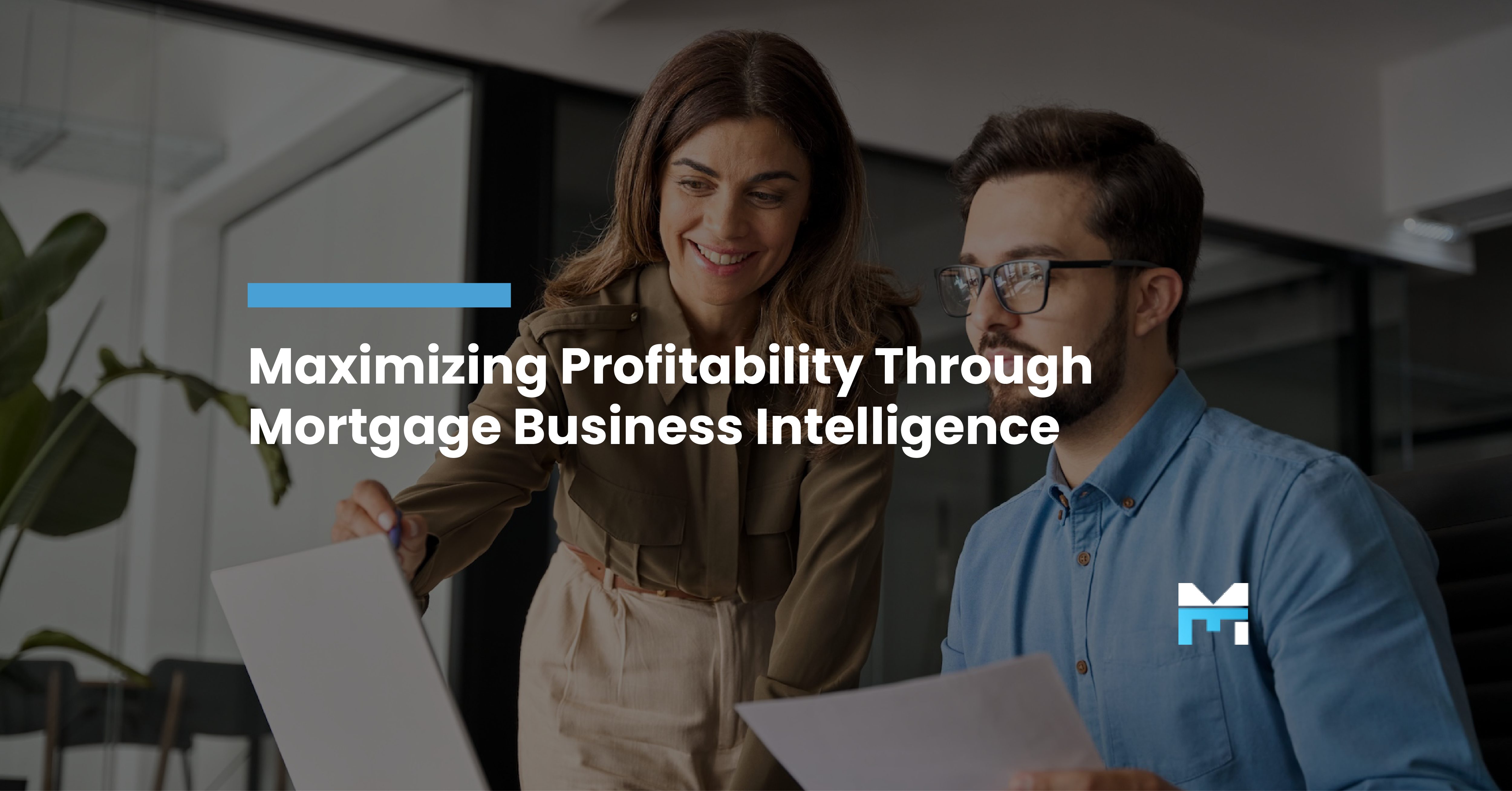 Maximizing Profitability Through Mortgage Business Intelligenc