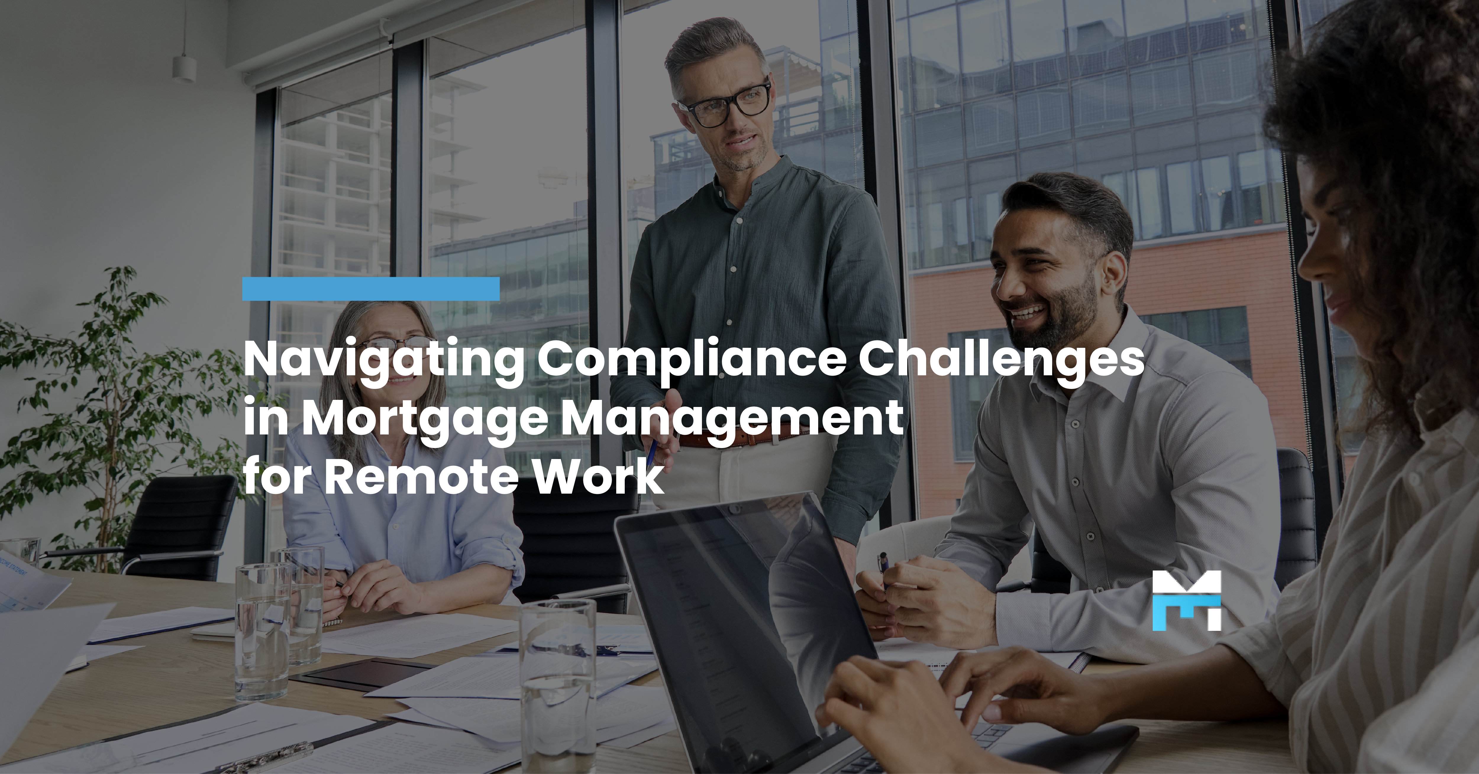 Navigating Compliance Challenges in Mortgage Management for Remote Work