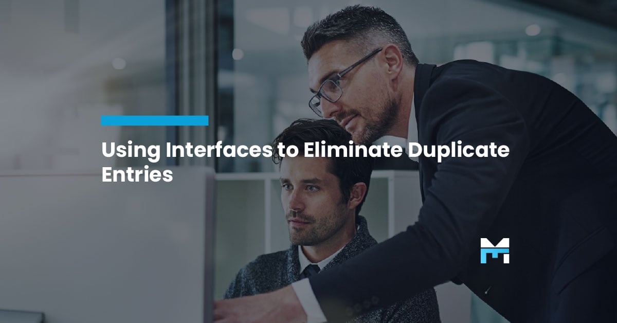Stop the Data Entry Madness: Using Interfaces to Eliminate Duplicate Entries in Encompass